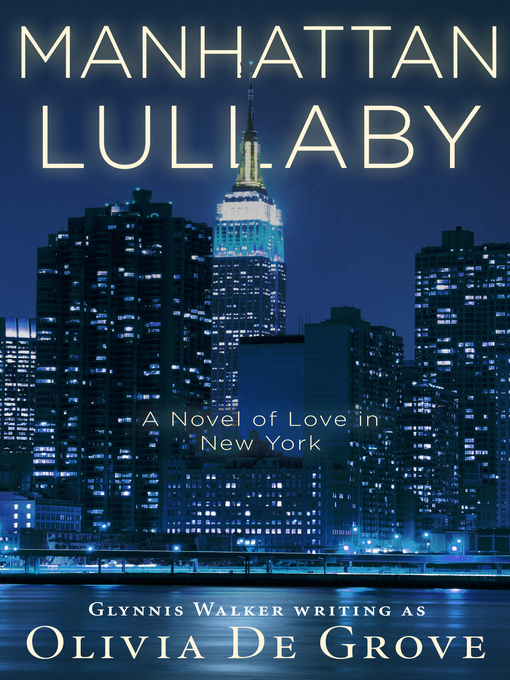 Title details for Manhattan Lullaby by Olivia De Grove - Available